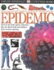 book cover of Eyewitness: Epidemic (Eyewitness Books) by DK Publishing