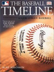 book cover of The baseball timeline : in association with major league baseball by DK Publishing