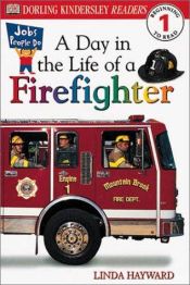 book cover of A Day in a Life of a Firefighter (Level 1: Beginning to Read) by DK Publishing