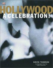 book cover of Hollywood: A Celebration! by David Thomson