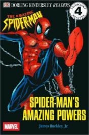 book cover of Spider-Man's Amazing Powers (DK Reader - Level 4 (Quality)) by James Buckley Jr.