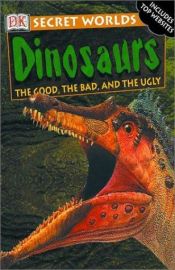 book cover of Secret Worlds: Dinosaurs by DK Publishing