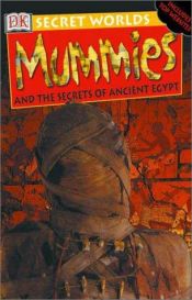 book cover of Secret Worlds: Mummies (Secret Worlds) by Jayne Parsons