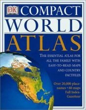 book cover of Compact World Atlas by DK Publishing