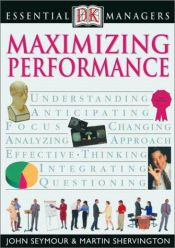 book cover of Maximizing Performance (Essential Managers DK) by DK Publishing