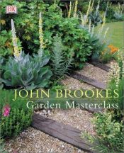 book cover of Garden Masterclass by John Brookes