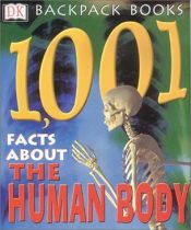 book cover of 1001 Facts About the Human Body by Sarah Brewer