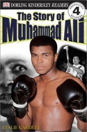 book cover of DK Readers: The Story of Muhammad Ali (Level 4: Proficient Readers) by Leslie Garrett **