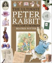 book cover of Ultimate Peter Rabbit by DK Publishing