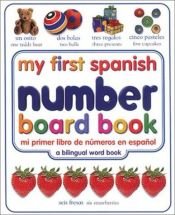 book cover of My First Spanish Number Board Book by DK Publishing