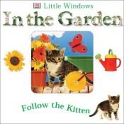 book cover of Little Windows: In the Garden (Little Windows) by DK Publishing