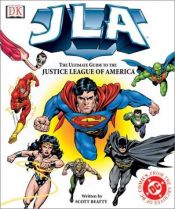 book cover of JLA: The Ultimate Guide to the Justice League of America by Scott Beatty