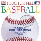 book cover of Major League Baseball Touch & Feel by DK Publishing