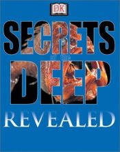 book cover of Secrets of the Deep (DK Revealed) by Dougal Dixon