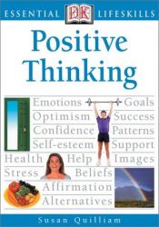 book cover of Positive Thinking (Essential Managers) by Susan Quilliam