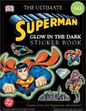 book cover of Glow in the Dark: Superman (Ultimate Sticker Books) by DK Publishing