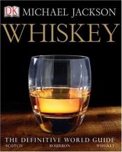 book cover of Whiskey : The Definitive World Guide by Michael Jackson