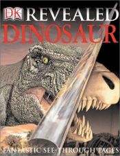 book cover of Dinosaurs (DK Revealed) by Dougal Dixon