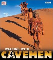 book cover of Walking with cavemen : eye-to-eye with your ancestors by John Lynch