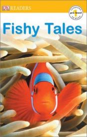 book cover of Fishy Tales (DK Readers Pre-Level 1) by DK Publishing