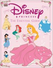 book cover of Princess : the essential guide by DK Publishing