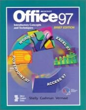 book cover of Microsoft Office 97 - Introductory Concepts and Techniques Workbook by Gary B. Shelly