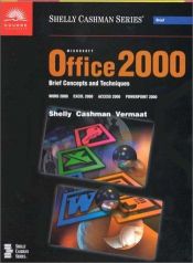 book cover of Microsoft Office 2000 Brief Concepts and Techniques: Word 2000, Excel 2000, Access 2000, Powerpoint 2000 by Gary B. Shelly