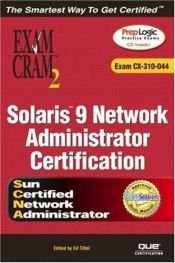 book cover of Solaris 9 Network Administration Exam Cram 2 (Exam Cram CX-310-044) by Ed Tittel