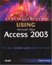 book cover of Special Edition Using Microsoft Office Access 2003 (Special Edition Using) by Roger Jennings