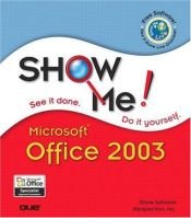 book cover of Show Me Microsoft Office 2003 (Show Me) by Steve Johnson