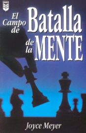 book cover of El Campo De Batalla De La Mente by Joyce Meyer