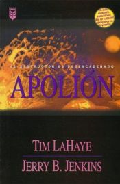 book cover of Apollyon - The Destroyer Is Unleashed, Book Five, The Continuing Drama Of Those Left Behind by Jerry B. Jenkins|Tim LaHaye