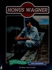 book cover of Honus Wagner (Baseball Legends) by Jack Kavanagh