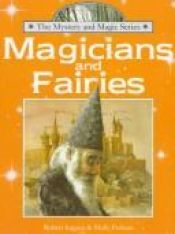 book cover of Magicians and Fairies (Mystery & Magic) by Robert Ingpen