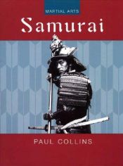 book cover of Samurai (Collins, Paul, Martial Arts.) by Paul Collins