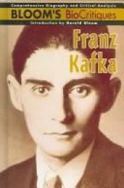 book cover of Franz Kafka (Bloom's Biocritiques) by Harold Bloom