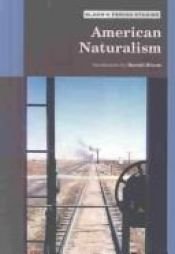 book cover of American Naturalism (Bloom's Period Studies) by هارولد بلوم