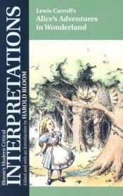 book cover of Lewis Carroll's Alice's Adventures in Wonderland (Bloom's Modern Critical Interpretations) by Harold Bloom