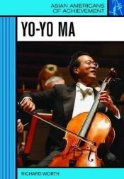 book cover of Yo-yo Ma (Asian Americans of Achievement) by Richard Worth