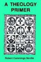 book cover of A theology primer by Robert Cummings Neville