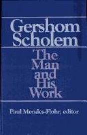 book cover of Gershom Scholem : the man and his work by Gershom Scholem