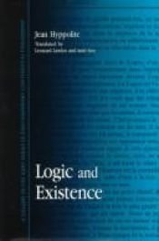 book cover of Logic and Existence (Suny Series in Contemporary Continental Philosophy) by Jean Hyppolite