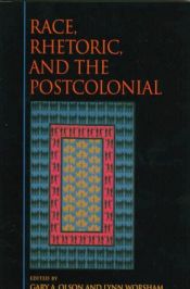 book cover of Race, Rhetoric, and the Postcolonial by Gary A. Olson