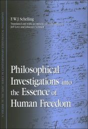 book cover of Philosophical Investigations into the Essence of Human Freedom by Friedrich Wilhelm Joseph Schelling