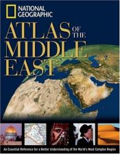 book cover of "National Geographic" Atlas of the Middle East by Национальное географическое общество
