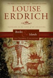 book cover of Books and Islands in Ojibwe Country by Louise Erdrich