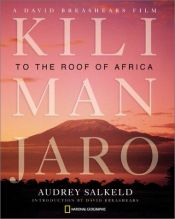 book cover of Kilimanjaro: To the Roof of Africa by Audrey Salkeld