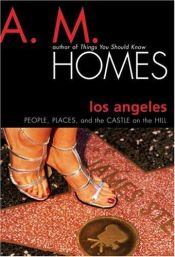 book cover of Los Angeles by A.M. Homes