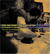 book cover of From the Front: The Story of War by Michael Sweeney