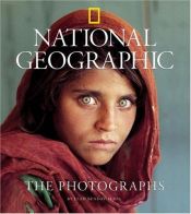 book cover of National Geographic: The Photographs (Collectors) (Collectors (National Geographic)) by Leah Bendavid-Val
